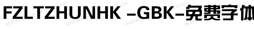 FZLTZHUNHK -GBK字体转换